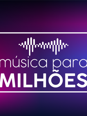 musica-para-milhoes