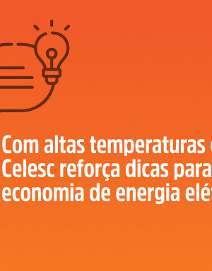 celesc_reforca_dicas_para_economia_de_energia_eletrica_20220118_1129507737